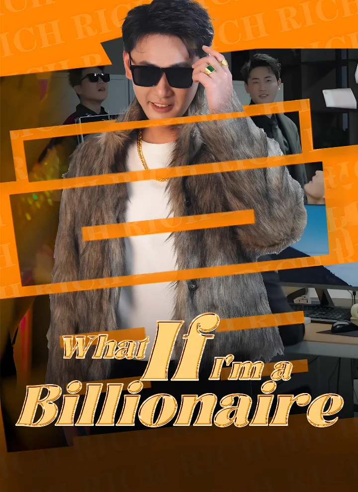 What If I'm a Billionaire?