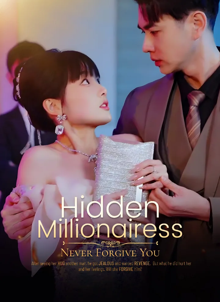 Hidden Millionairess: Never Forgive You