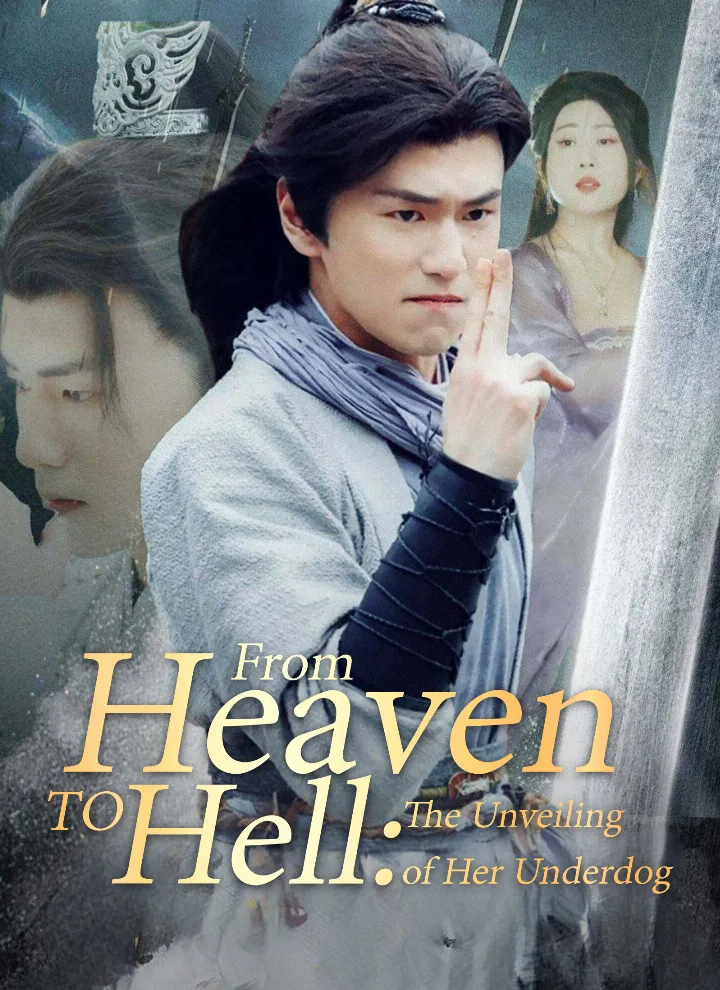 From Heaven to Hell: The Unveiling of Her Underdog