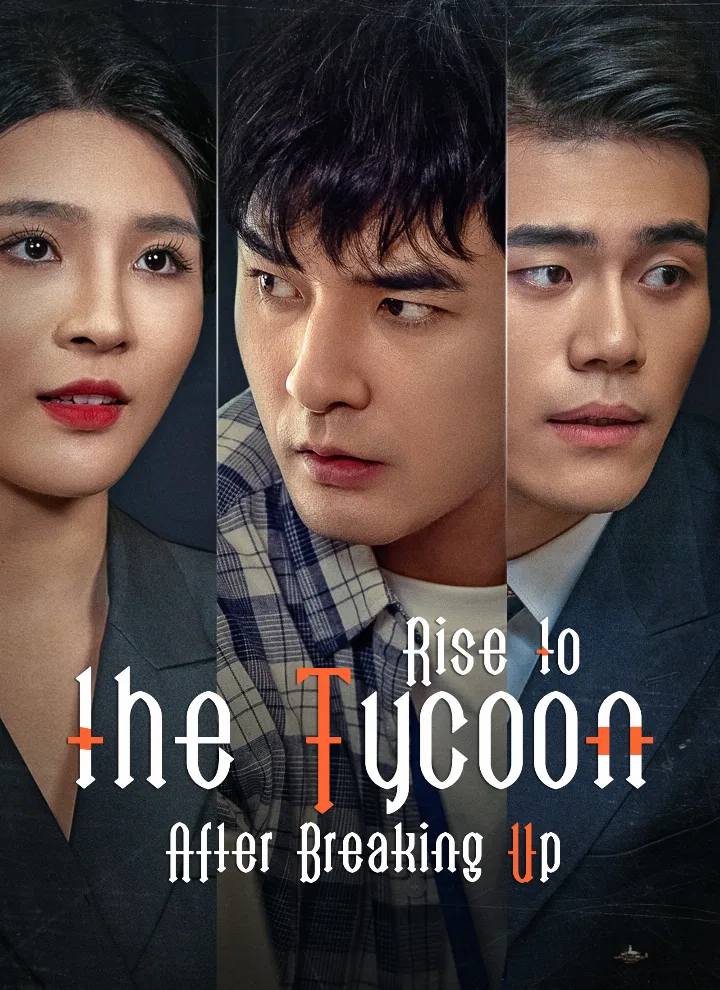Rise to the Tycoon After Breaking Up