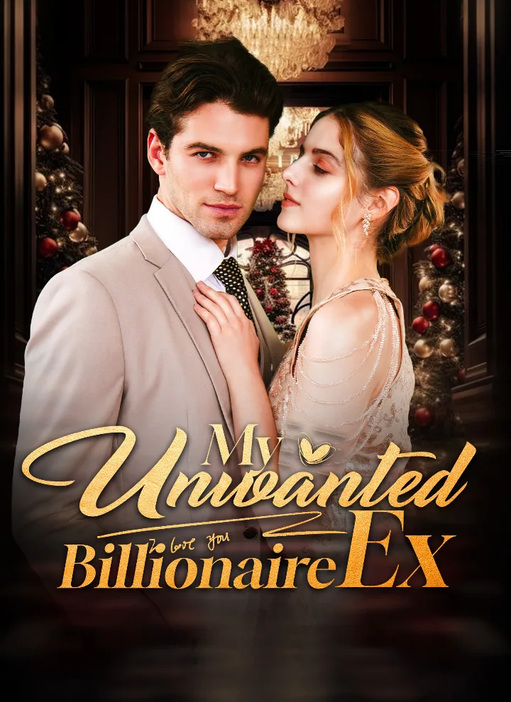 My Unwanted Billionaire Ex