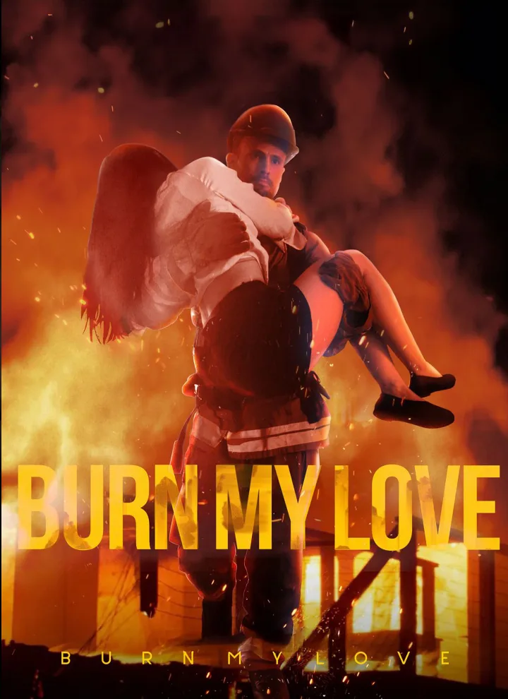 Burn My Love