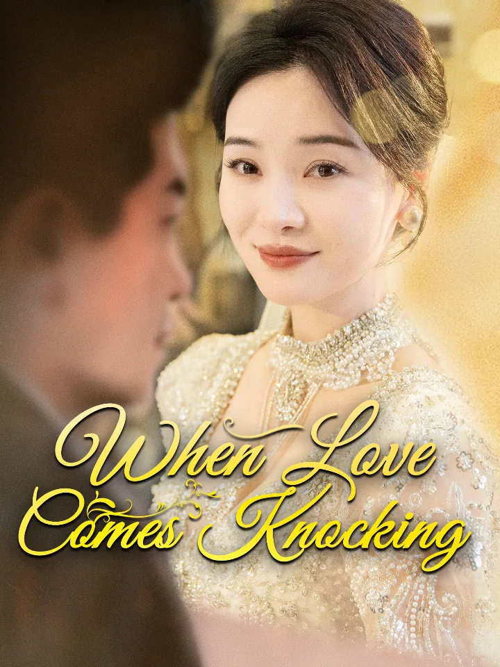 When Love Comes Knocking