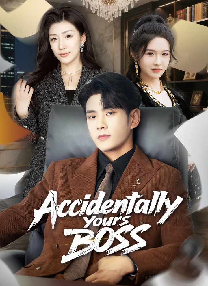 Accidentally Yours, Boss