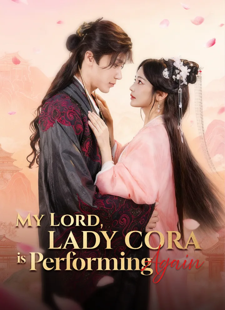 My Lord, Lady Cora is Performing Again