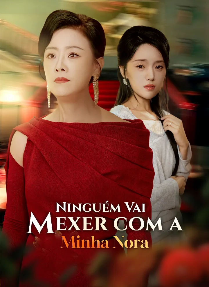 Ninguém Vai Mexer com a Minha Nora