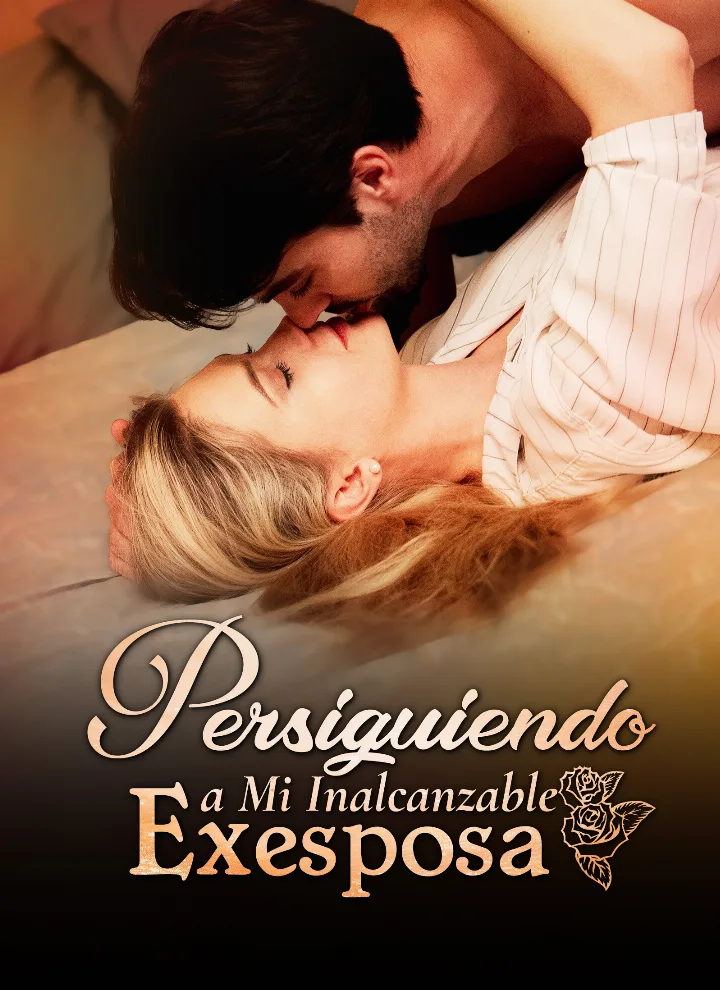 Persiguiendo a Mi Inalcanzable Exesposa