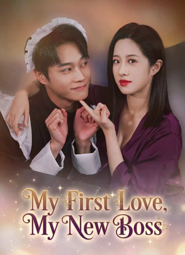 My First Love, My New Boss