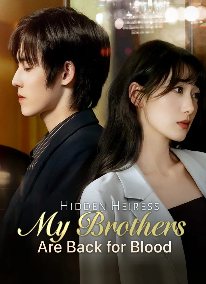 Hidden Heiress: My Brothers Are Back for Blood