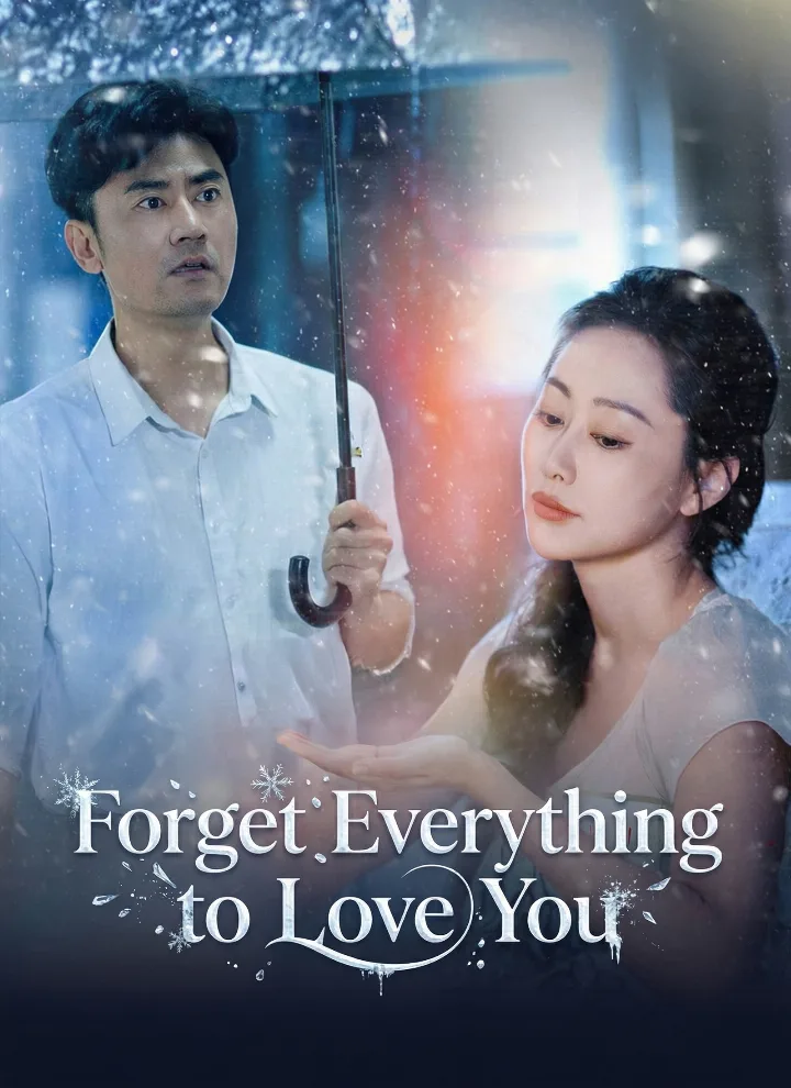Forget Everything to Love You