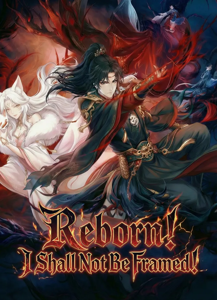 Reborn! I Shall Not Be Framed!